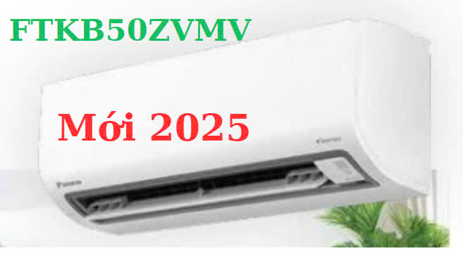 Điều hòa Daikin Inverter 18000Btu FTKB50ZVMV model mới 2025